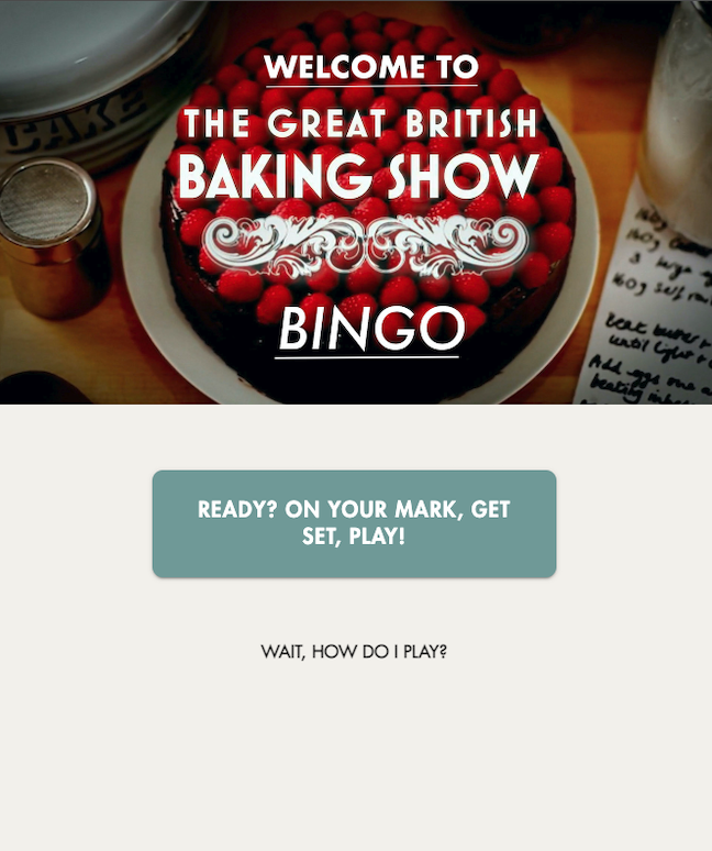 Image of project website with large hero banner of the title card from The Great British Baking Show's opening credits, with the word 'Bingo' added underneath. Below that is a button with the text 'Ready? On your mark, get set, play!' and below that is a text link that says 'Wait, how do I play?'